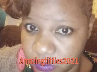 Amazingtitties2021