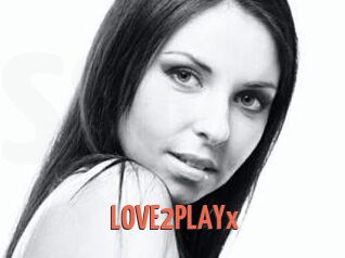 LOVE2PLAYx