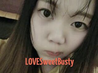 LOVESweetBusty