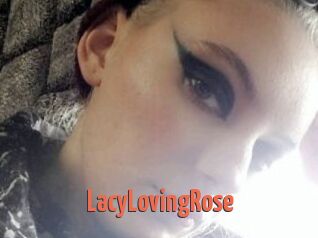 LacyLovingRose