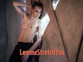 LemmeStretchYou