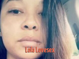 Lola_Lovesex