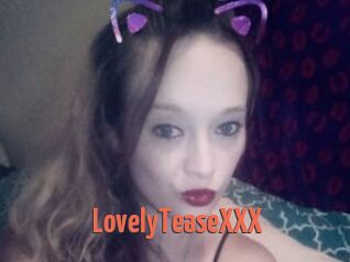 LovelyTeaseXXX