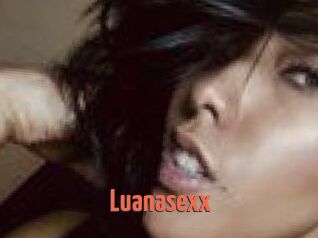 Luanasexx