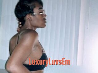 LuxuryLuvsEm