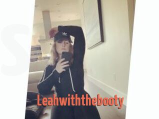 Leahwiththebooty