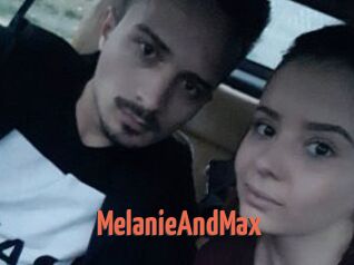 MelanieAndMax