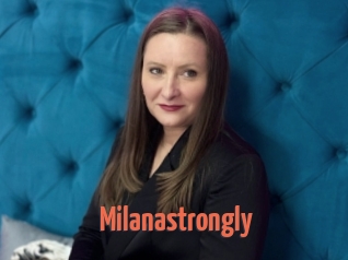 Milanastrongly