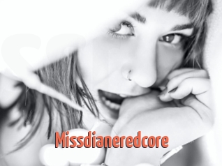 Missdianeredcore