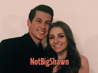 NotBigShawn