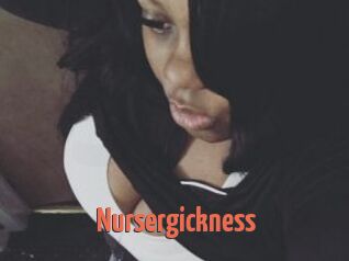 Nursergickness