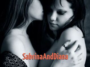 SabrinaAndDiana