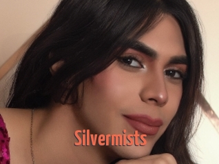 Silvermists