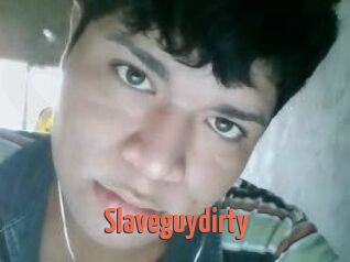 Slaveguydirty