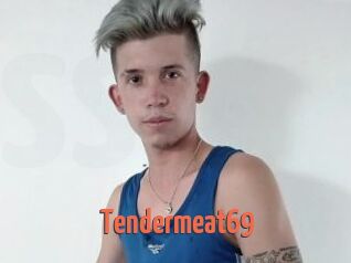 Tendermeat69