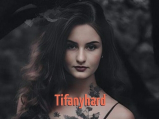 Tifanyhard