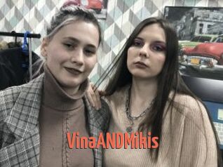 VinaANDMikis