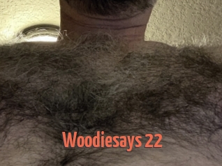 Woodiesays_22