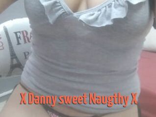 X_Danny_sweet_Naugthy_X