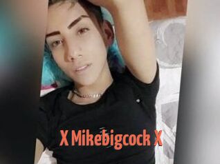 X_Mikebigcock_X