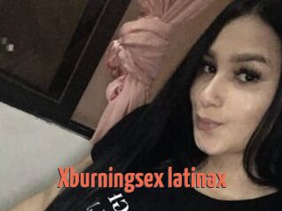 Xburningsex_latinax