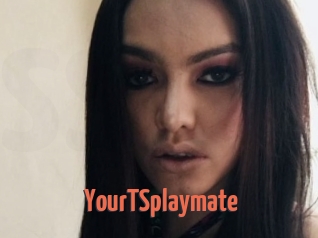 YourTSplaymate