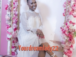 Yourdreamlady22